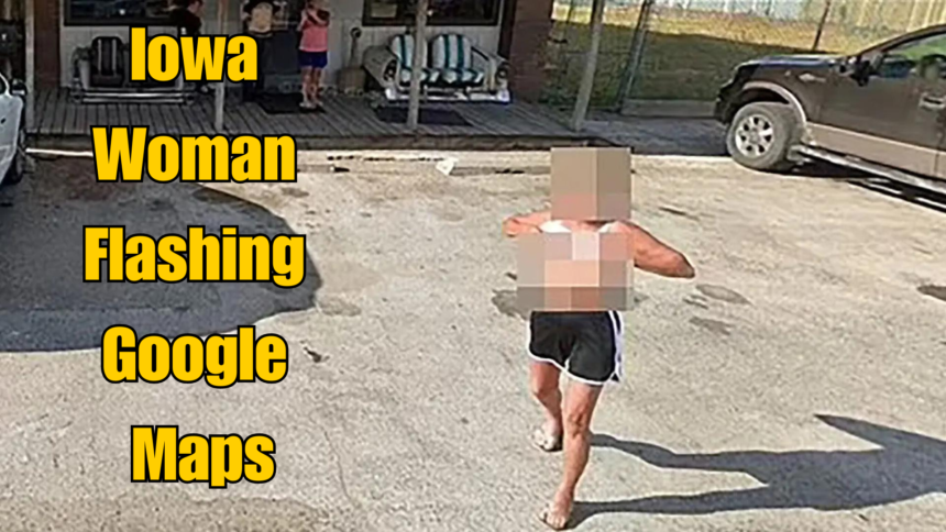 iowa woman flashing google maps